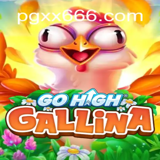 Discovering the Excitement of GoHighGallina: The Ultimate Online Casino Experience on XX666.COM